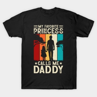 My favorite princess calls me daddy T-Shirt